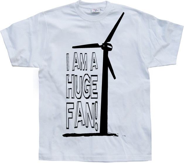 I Am A Huge Fan! T-Shirt