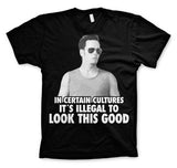 Johnny Drama - Illegal To Look This Good T-Shirt