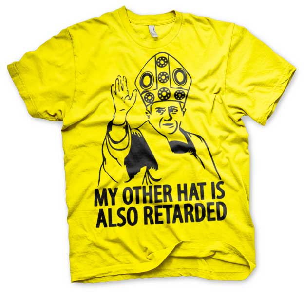 My Other Hat Is Also Retarded T-Shirt