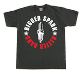 Bigger Spark - Better Bang T-Shirt