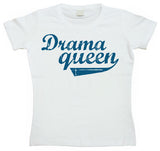 Drama Queen Girly T-shirt