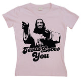 Jesus Loves You! Girly T-shirt