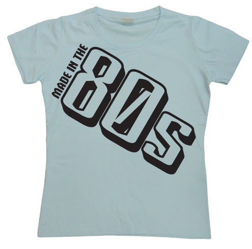 Made In The 80s Girly T-shirt