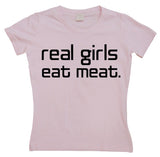 Real Girls Eat Meat Girly T-shirt