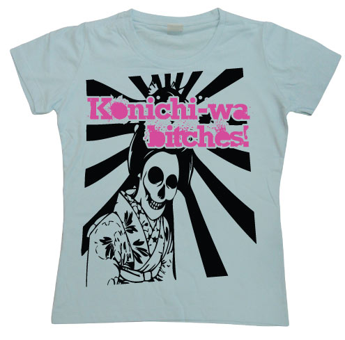 Konichi-Wa Bitches! Girly T-shirt