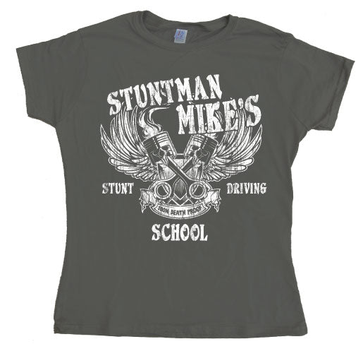 Stuntman MikeÂ´s Driving School Girly T- shirt