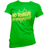 No Powers - No Responsibility Girly Tee