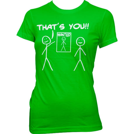 That´s You - Wanted Girly T-Shirt