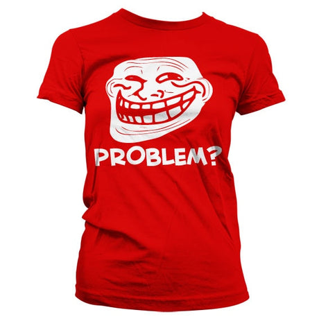 Trollface - Problem Girly T-Shirt