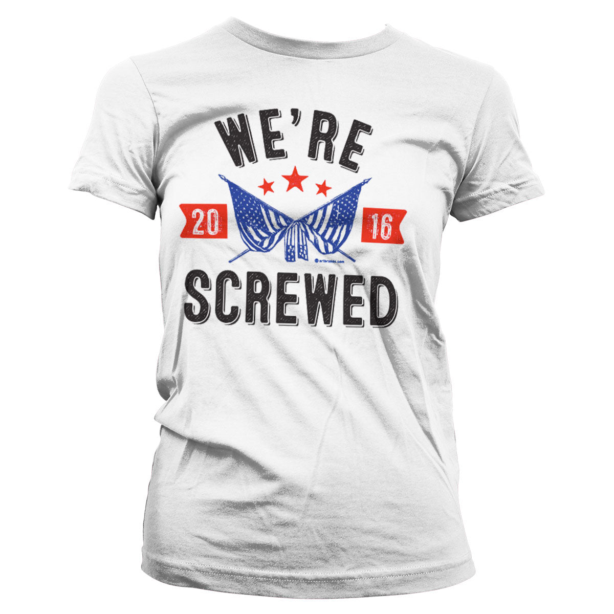 We´re Screwed Girly Tee