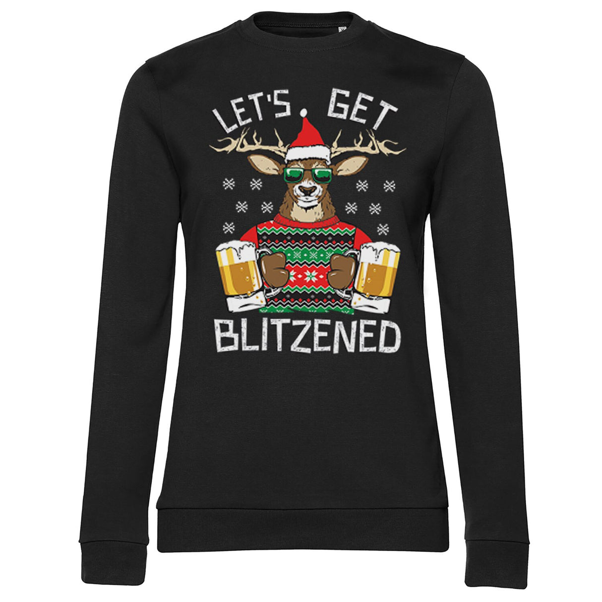 Let's Get Blitzened Girly Sweatshirt