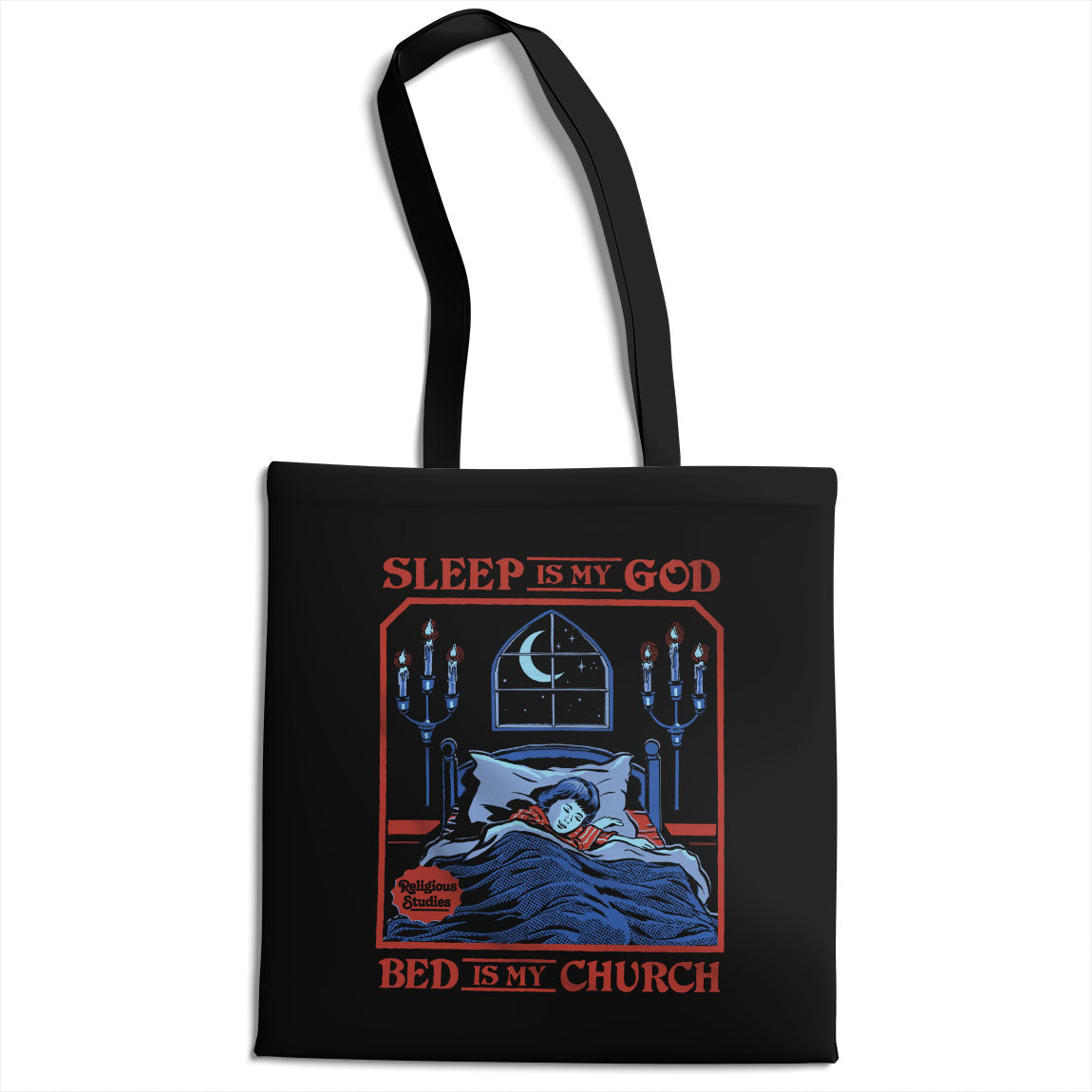 Sleep Is My God Bed Is My Church Tote Bag