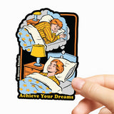 Steven Rhodes - Achieve Your Dreams Sticker