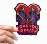 Steven Rhodes - I Love You To Death Sticker