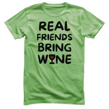 Real Friends Bring Wine T-Shirt