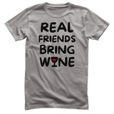 Real Friends Bring Wine T-Shirt
