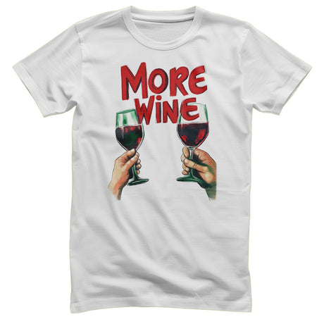 More Wine T-Shirt