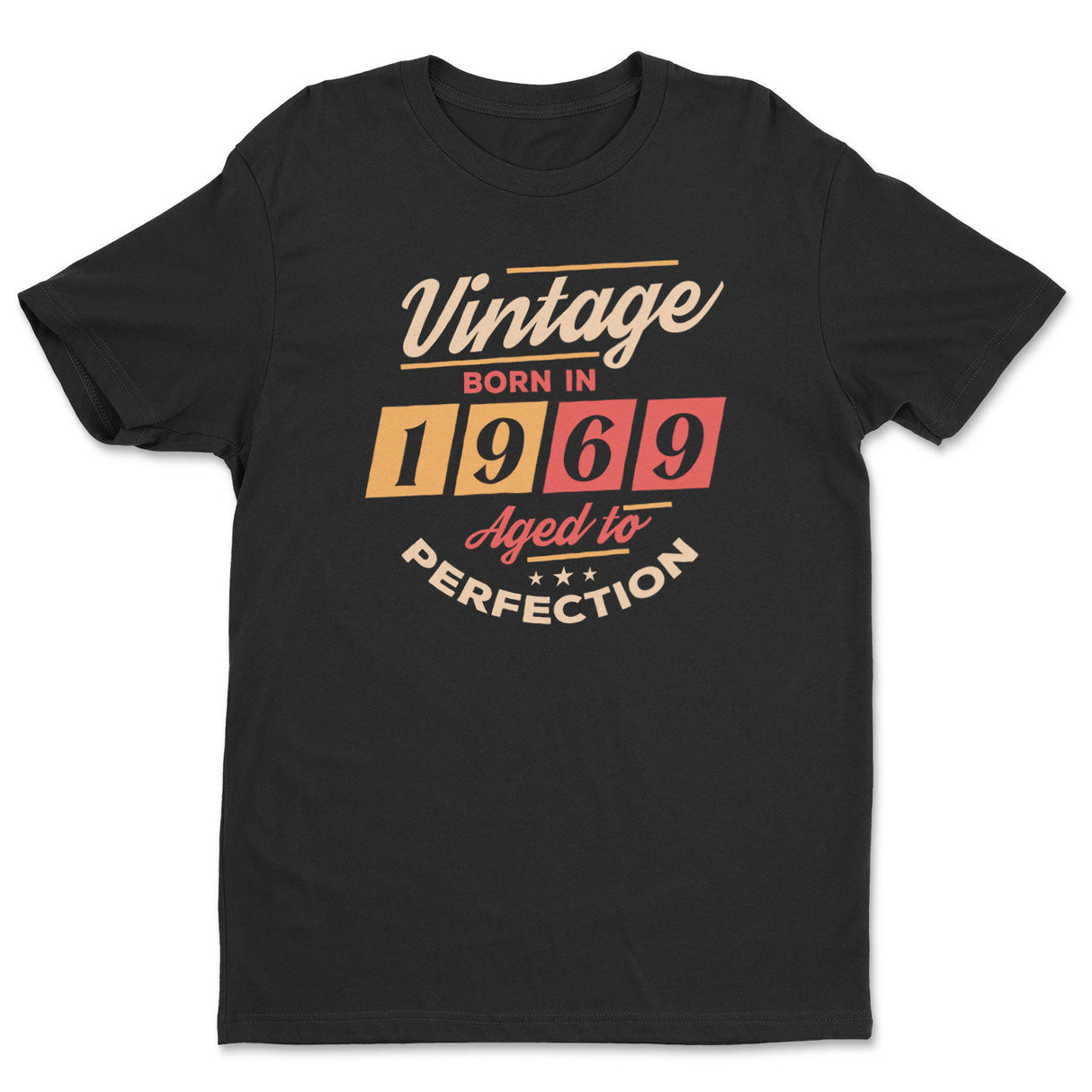 Born in 1969 - Aged to Perfection Tee