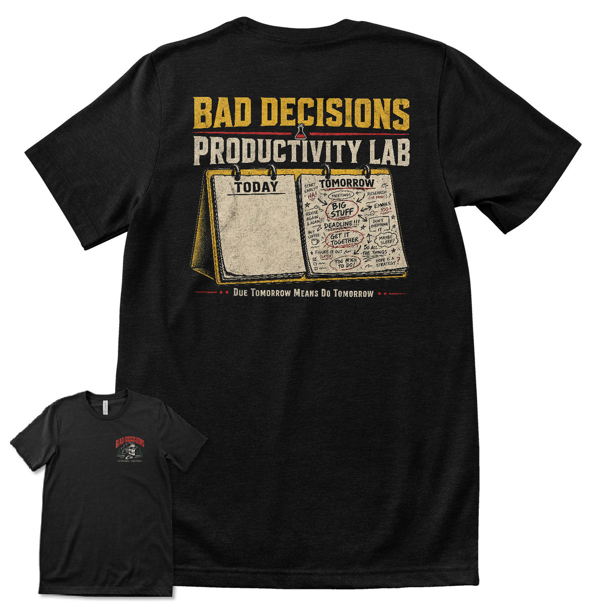 Bad Decisions Productivity Lab T-Shirt