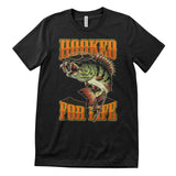 Hooked For Life T-Shirt