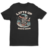 Lifts Up - Shots Down Tee