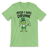 Irish I Was Drunk Tee