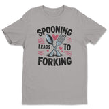 Spooning Leads To Forking Tee