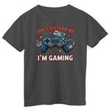 Don't Disturb Me - I'm Gaming Kids Tee