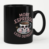 More Espresso - Less Depresso Mug