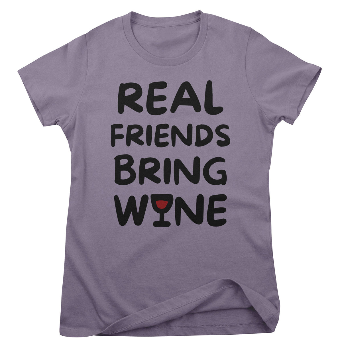 Real Friends Bring Wine Girly Tee