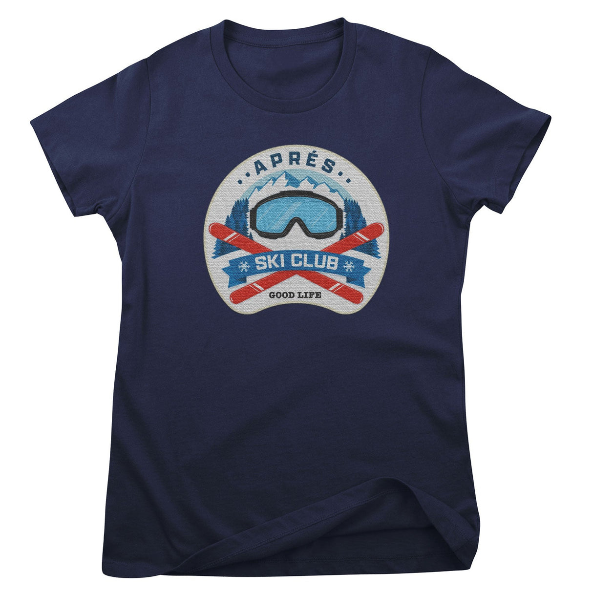 Aprés Ski Club - Good Life Girly Top