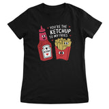 You're The Ketchup To My Fries Girly Top