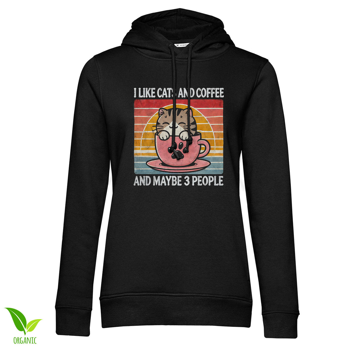 I Like Cats and Coffee… And Maybe 3 People Girly Hoodie