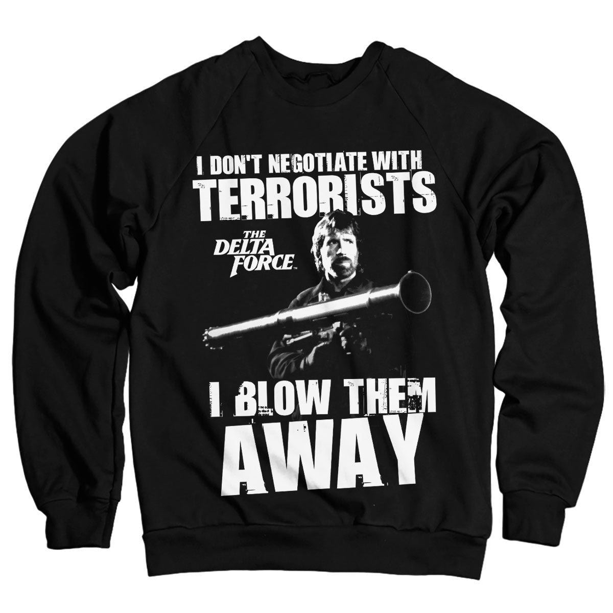 Chuck Norris - I Blow Terrorists Away Sweatshirt