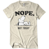 Nope. Not Today T-Shirt