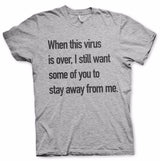 Stay Away From Me T-Shirt