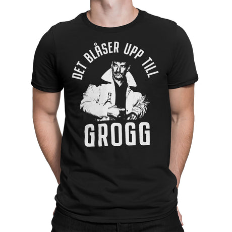 Det Blåser Upp Till Grogg T-Shirt