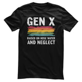 Generation X - Raised On Hose Water and Neglect T-Shirt
