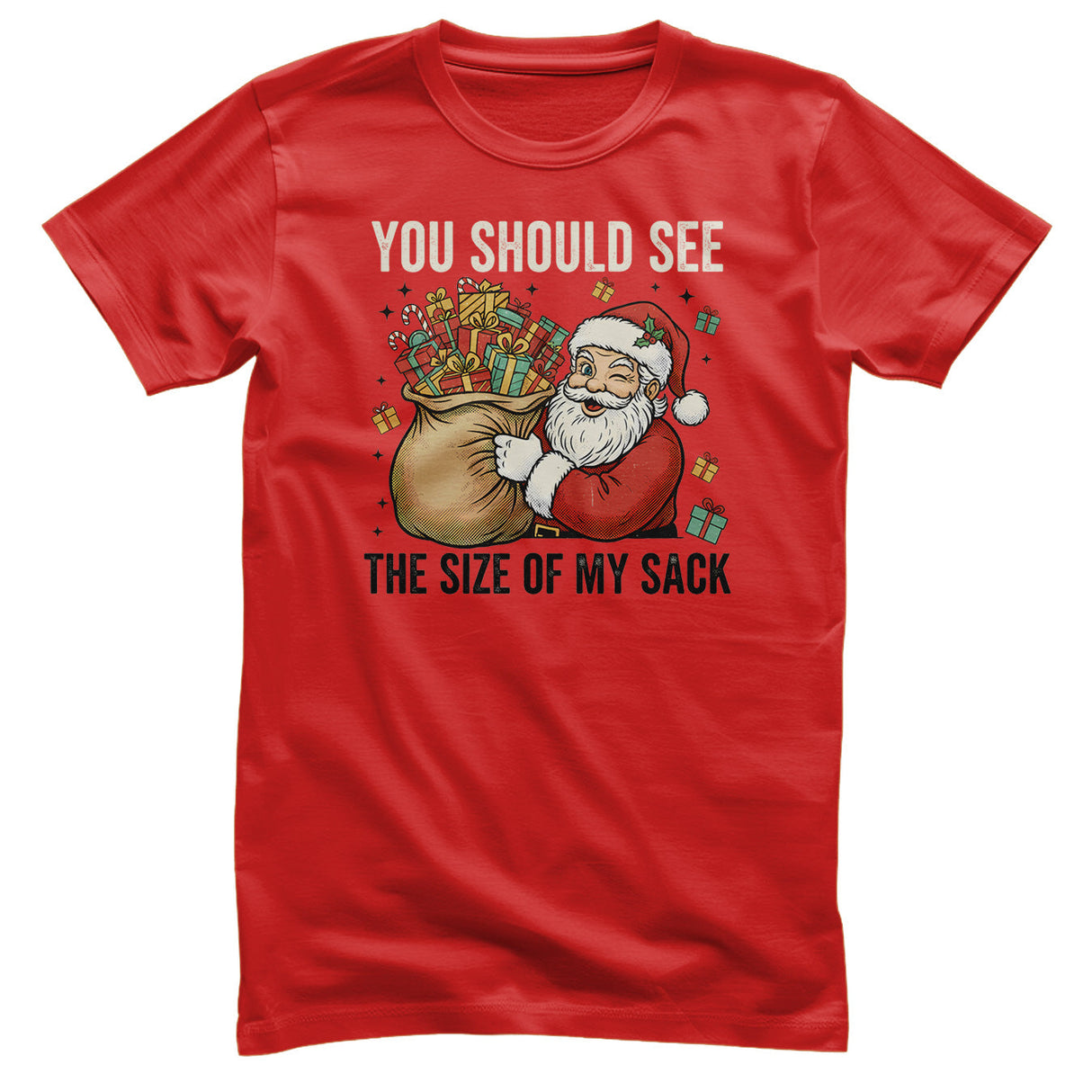 Santas Size Of Sack T-Shirt