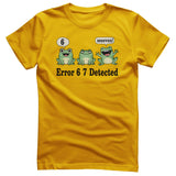 Error Six Seven Detected Tee
