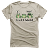 Error Six Seven Detected Tee