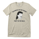 Mullet - Business In The Front - Party In The Back Tee