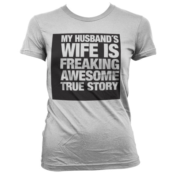 My Husband´s Wife... Girly T-Shirt