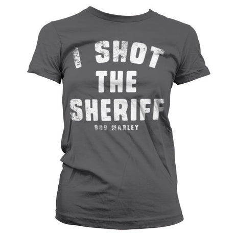 I Shot The Sheriff Girly T-Shirt