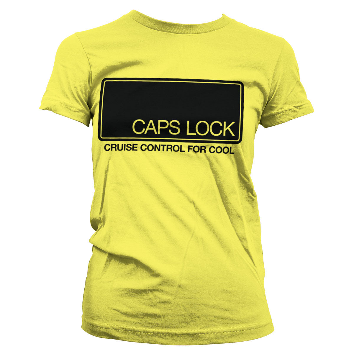 CAPS LOCK - Cruise Control For Cool Girly Tee