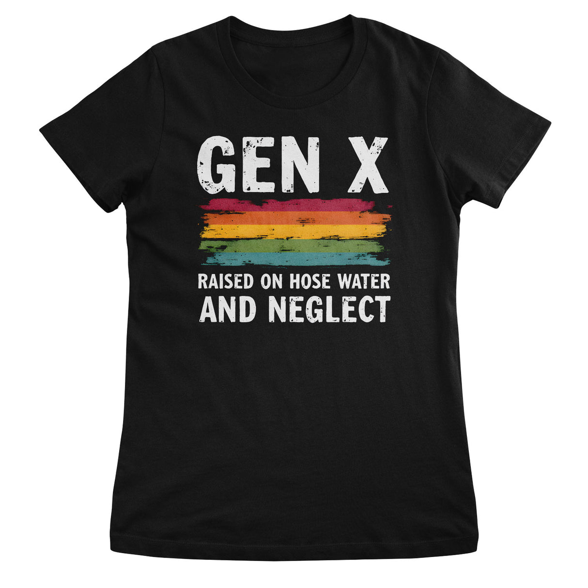 Generation X - Raised On Hose Water and Neglect Girly Tee