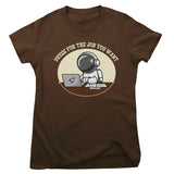 Dress For The Job You Want Girly Tee
