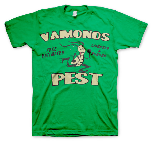 Vamanos Pest T-Shirt