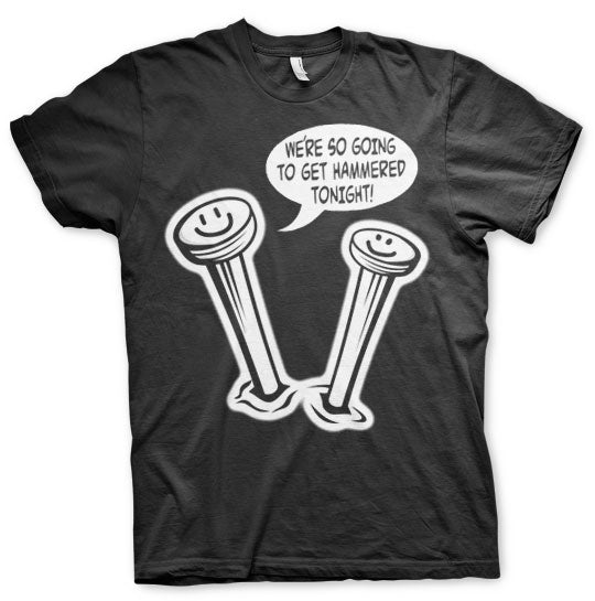 Get Hammered Tonight T-Shirt