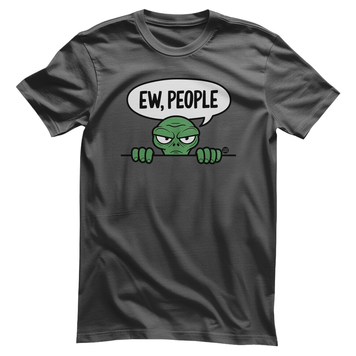 Ew People - ToddArt T-Shirt